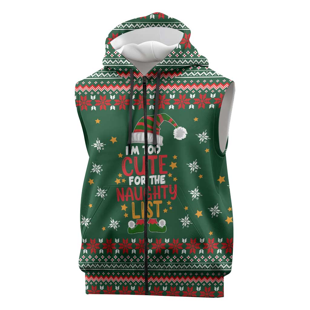 Too Cute For The Naughty List Christmas Sleeveless Zip Hoodie Xmas Holiday Patterns - Wonder Print Shop