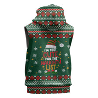 Too Cute For The Naughty List Christmas Sleeveless Zip Hoodie Xmas Holiday Patterns - Wonder Print Shop