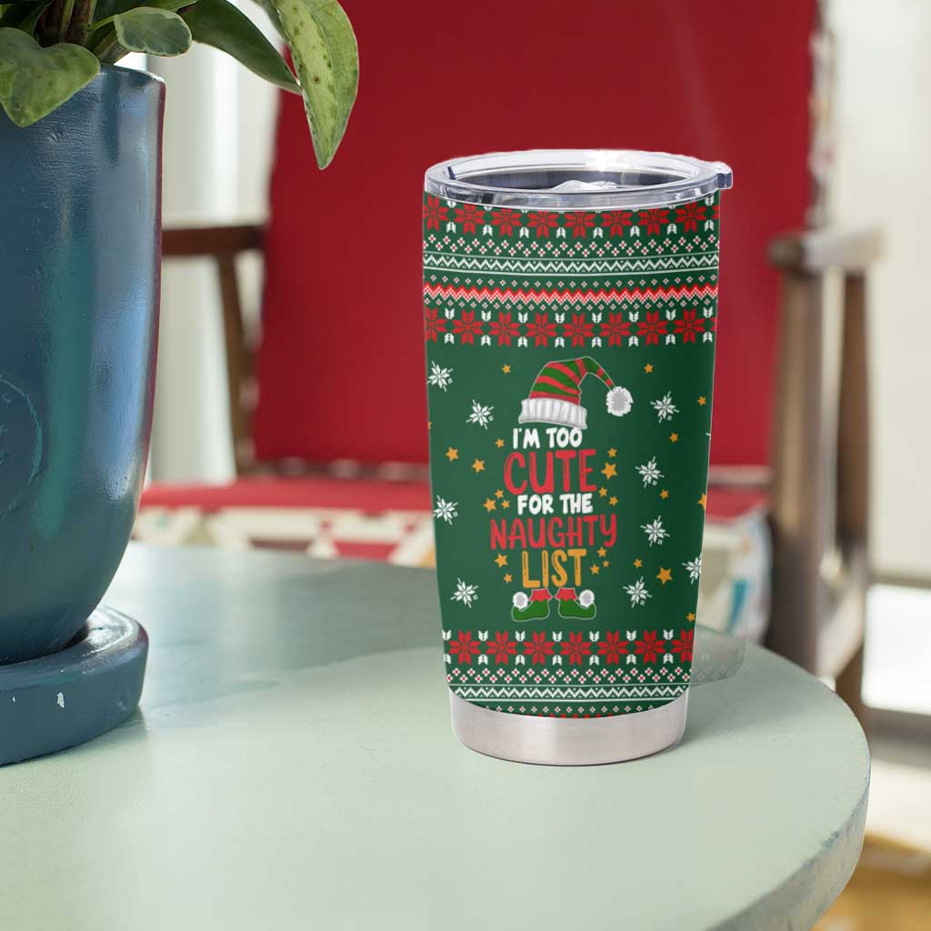 Too Cute For The Naughty List Christmas Tumbler Cup Xmas Holiday Patterns - Wonder Print Shop