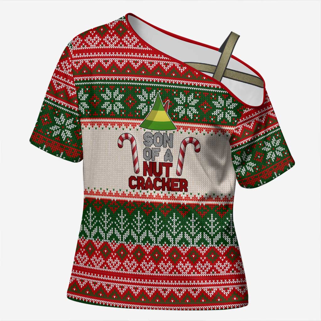 Son Of A Nut Cracker Christmas Cross Shoulder Shirt Xmas Holiday Patterns - Wonder Print Shop