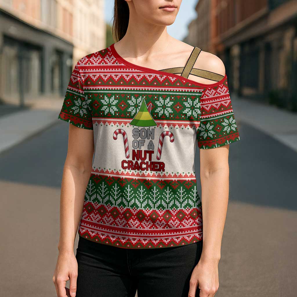 Son Of A Nut Cracker Christmas Cross Shoulder Shirt Xmas Holiday Patterns - Wonder Print Shop