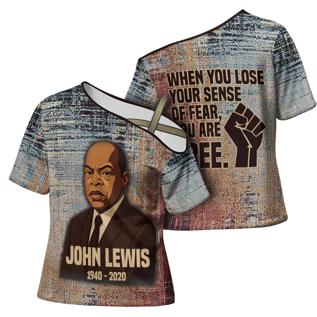 John Lewis Cross Shoulder Shirt with Freedom Quote Graphic Civil Rights and Legacy Tribute - Wonder Print Shop