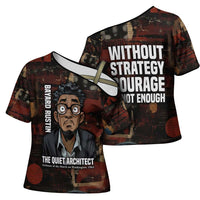 Bayard Rustin Cross Shoulder Shirt with Quiet Architect Design Strategy and Courage Civil Rights Tribute - Wonder Print Shop