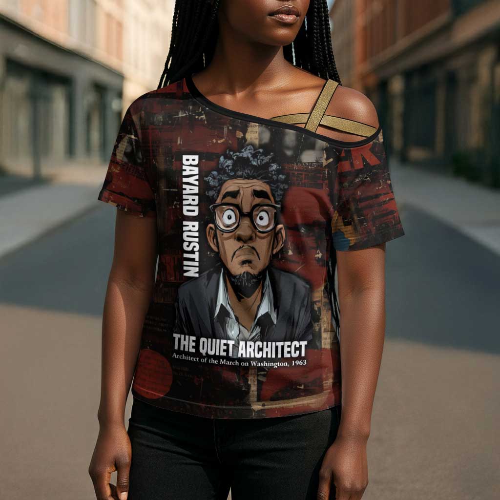 Bayard Rustin Cross Shoulder Shirt with Quiet Architect Design Strategy and Courage Civil Rights Tribute - Wonder Print Shop