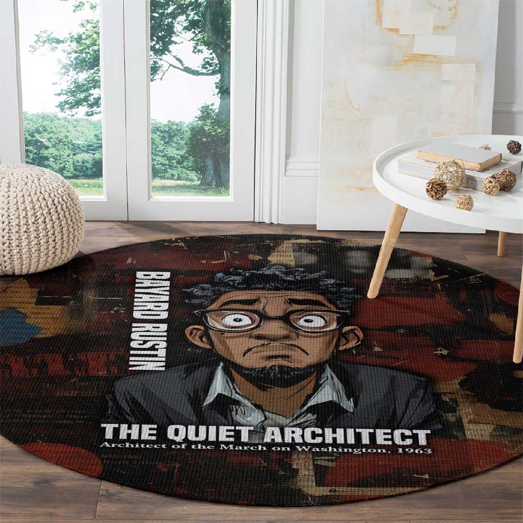 Bayard Rustin Round Carpet with Quiet Architect Design Strategy and Courage Civil Rights Tribute - Wonder Print Shop