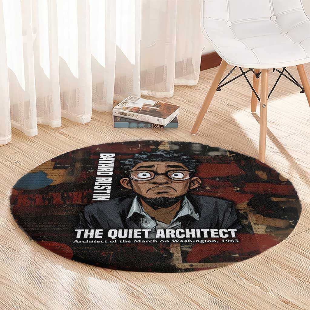 Bayard Rustin Round Carpet with Quiet Architect Design Strategy and Courage Civil Rights Tribute - Wonder Print Shop