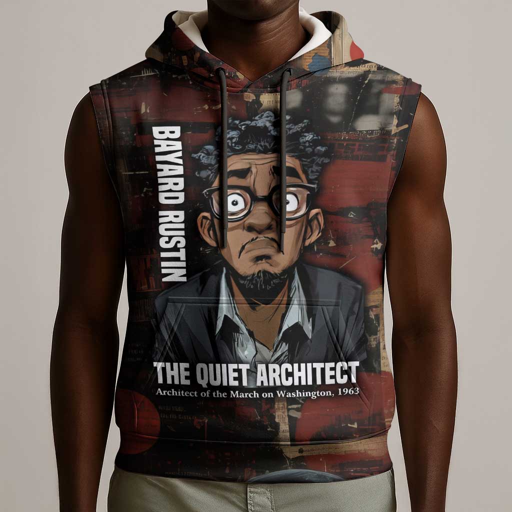 Bayard Rustin Sleeveless Hoodie with Quiet Architect Design Strategy and Courage Civil Rights Tribute - Wonder Print Shop