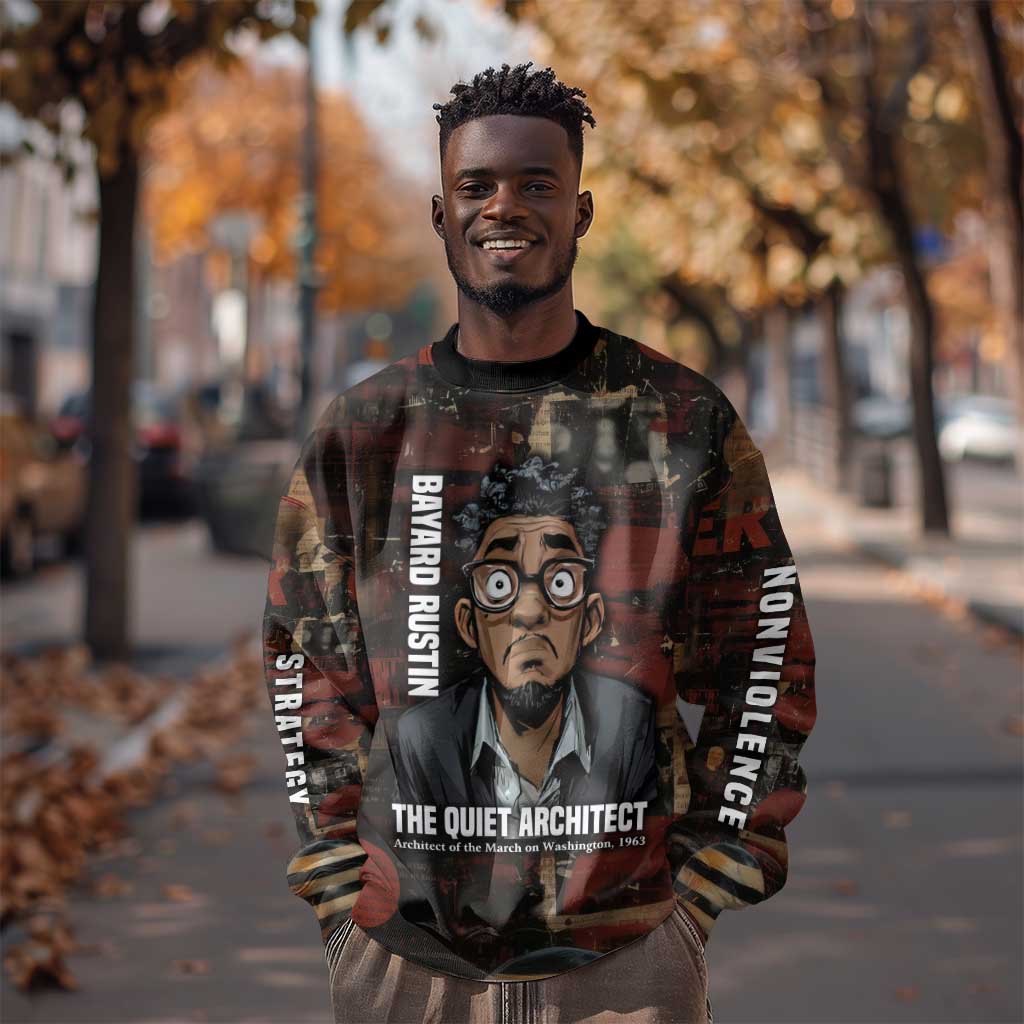 Bayard Rustin Sweatshirt with Quiet Architect Design Strategy and Courage Civil Rights Tribute - Wonder Print Shop