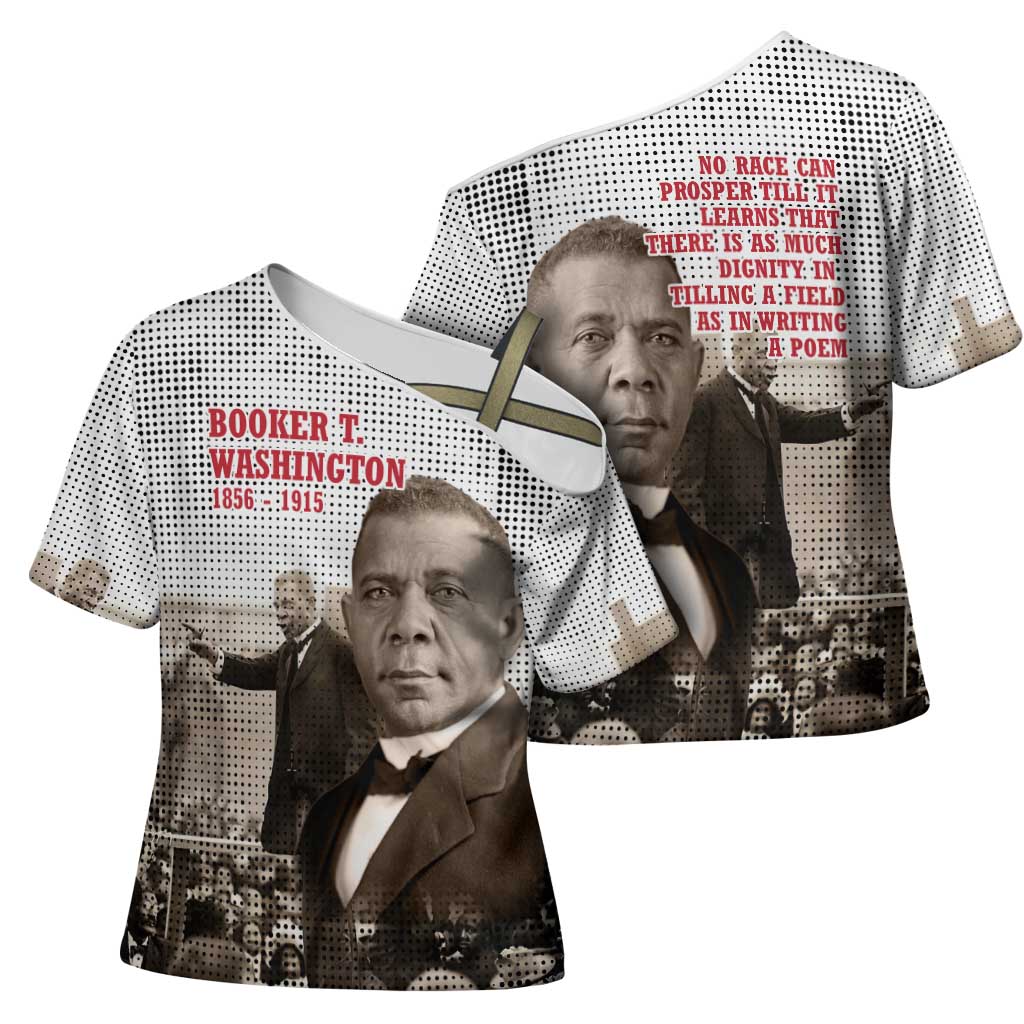 Booker T. Washington Cross Shoulder Shirt Halftone Portrait Design Tilling a Field Quote Historical Civil Rights Tribute - Wonder Print Shop
