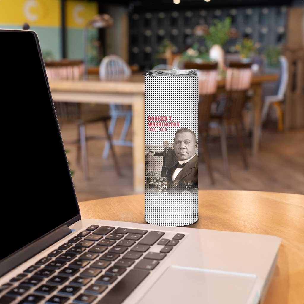 Booker T. Washington Skinny Tumbler Halftone Portrait Design Tilling a Field Quote Historical Civil Rights Tribute - Wonder Print Shop