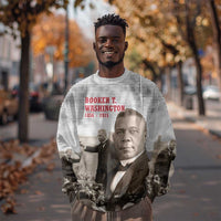 Booker T. Washington Sweatshirt Halftone Portrait Design Tilling a Field Quote Historical Civil Rights Tribute - Wonder Print Shop