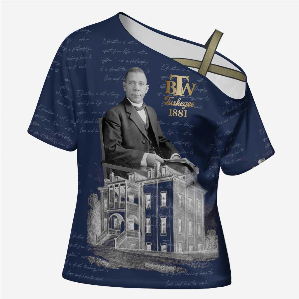 Booker T. Washington Cross Shoulder Shirt Tuskegee Institute Design Educational Legacy 1881 Historic Tribute - Wonder Print Shop