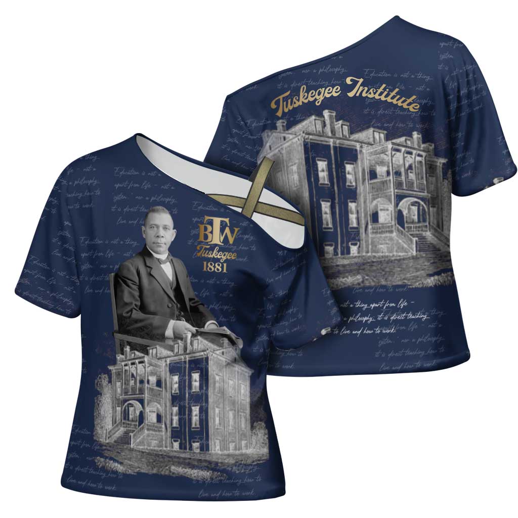 Booker T. Washington Cross Shoulder Shirt Tuskegee Institute Design Educational Legacy 1881 Historic Tribute - Wonder Print Shop