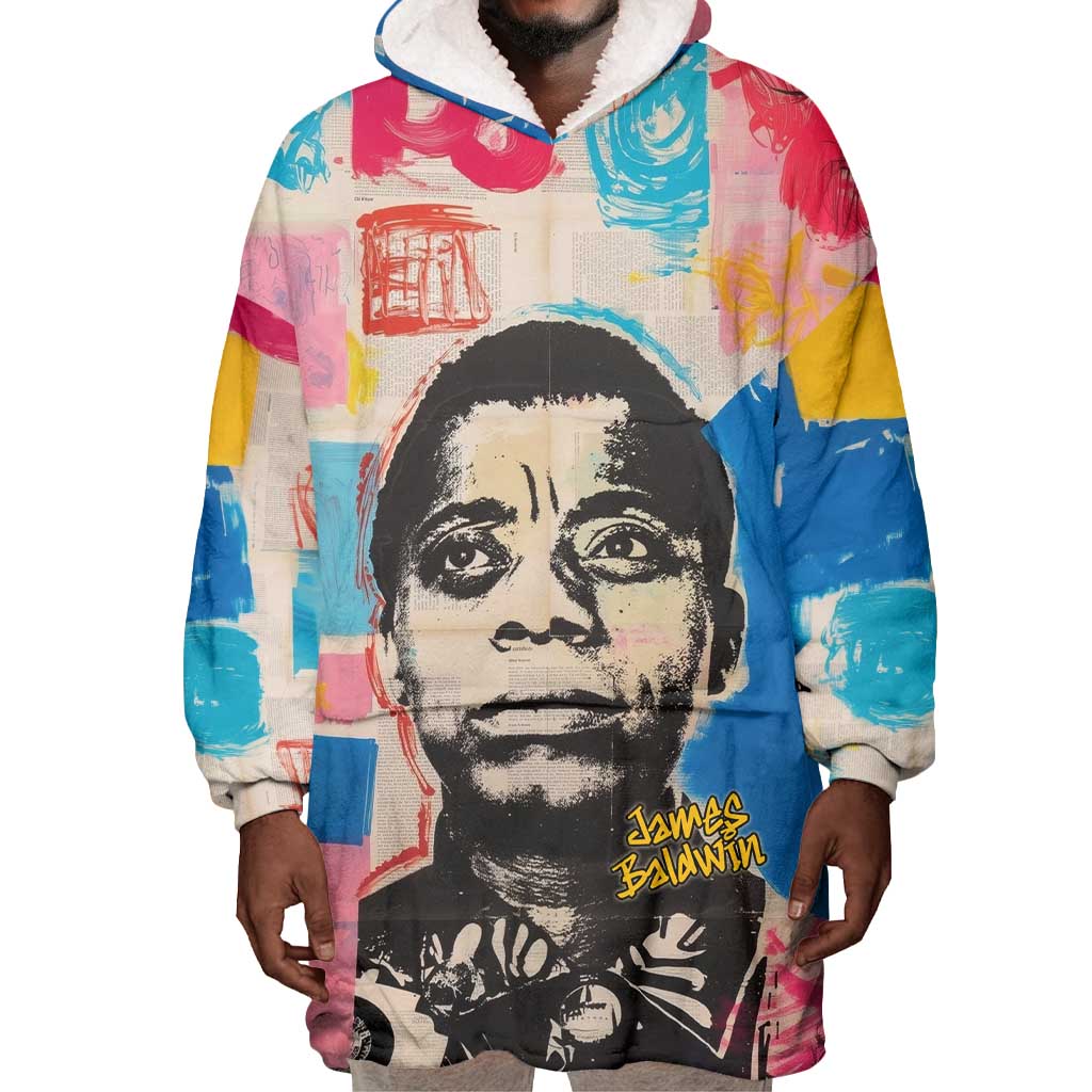 James Baldwin Wearable Blanket Hoodie Colorful Graffiti Style Portrait The Fire Next Time Text Bold Civil Rights Tribute - Wonder Print Shop