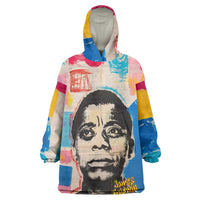 James Baldwin Wearable Blanket Hoodie Colorful Graffiti Style Portrait The Fire Next Time Text Bold Civil Rights Tribute - Wonder Print Shop