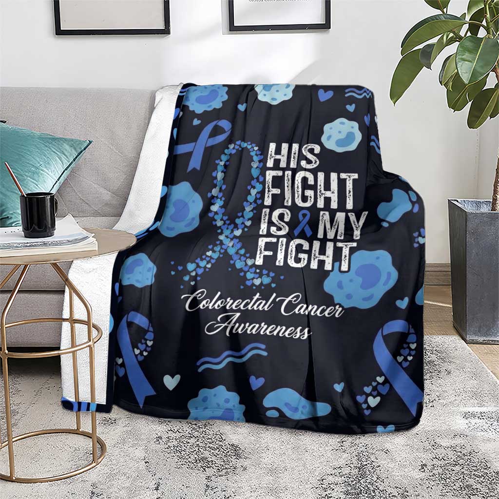 His Fight Is My Fight Colorectal Cancer Awareness Blanket Blue Ribbon Heart Pattern Illustration