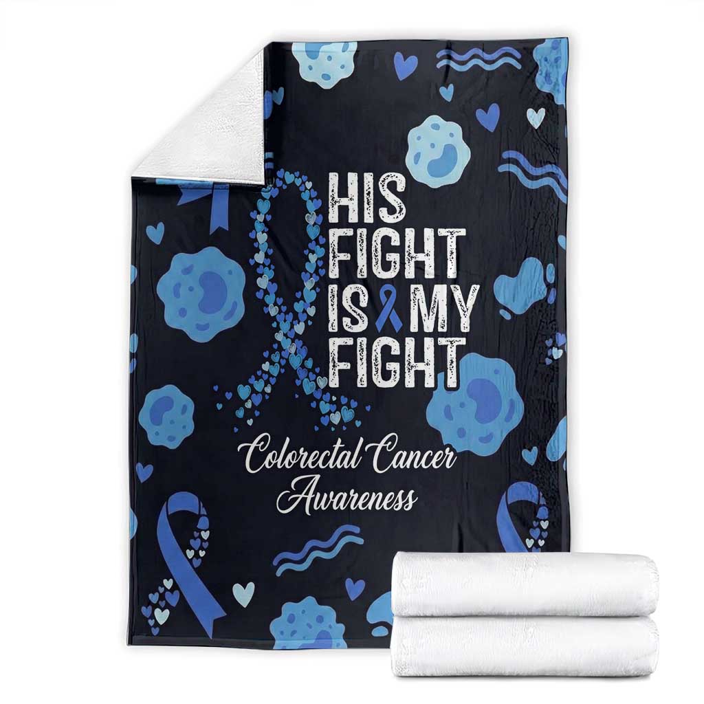 His Fight Is My Fight Colorectal Cancer Awareness Blanket Blue Ribbon Heart Pattern Illustration