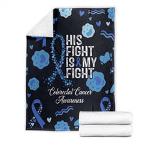 His Fight Is My Fight Colorectal Cancer Awareness Blanket Blue Ribbon Heart Pattern Illustration