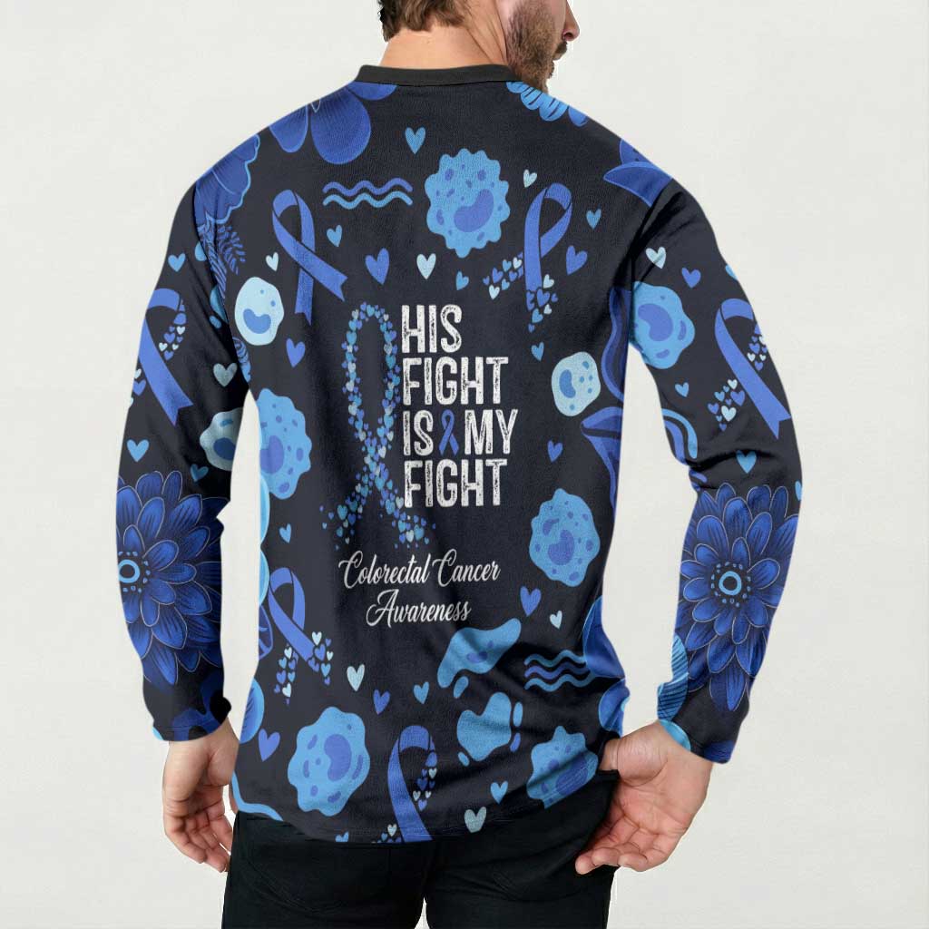 His Fight Is My Fight Colorectal Cancer Awareness Button Sweatshirt Blue Ribbon Heart Pattern Illustration