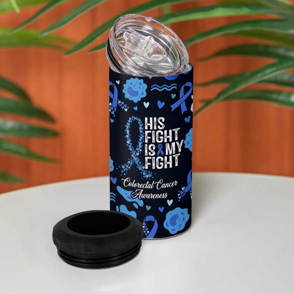 His Fight Is My Fight Colorectal Cancer Awareness 4 in 1 Can Cooler Tumbler Blue Ribbon Heart Pattern Illustration