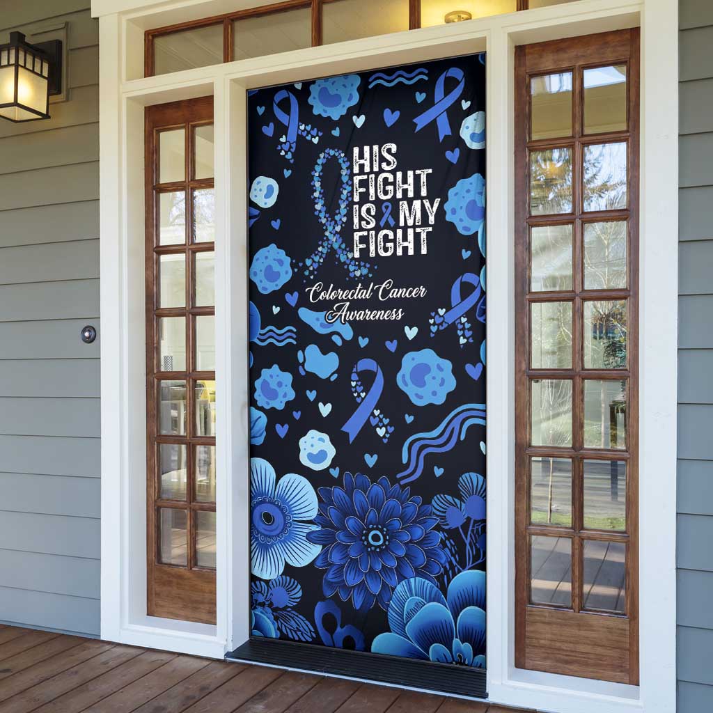 His Fight Is My Fight Colorectal Cancer Awareness Door Cover Blue Ribbon Heart Pattern Illustration
