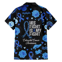 His Fight Is My Fight Colorectal Cancer Awareness Hawaiian Shirt Blue Ribbon Heart Pattern Illustration