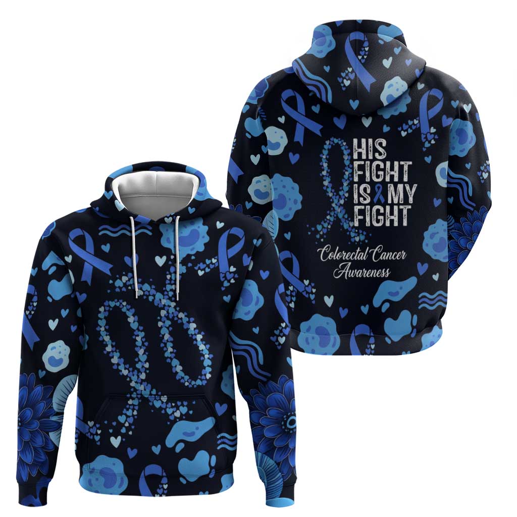 His Fight Is My Fight Colorectal Cancer Awareness Hoodie Blue Ribbon Heart Pattern Illustration