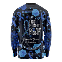 His Fight Is My Fight Colorectal Cancer Awareness Long Sleeve Shirt Blue Ribbon Heart Pattern Illustration