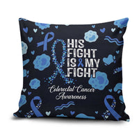 His Fight Is My Fight Colorectal Cancer Awareness Pillow Cover Blue Ribbon Heart Pattern Illustration