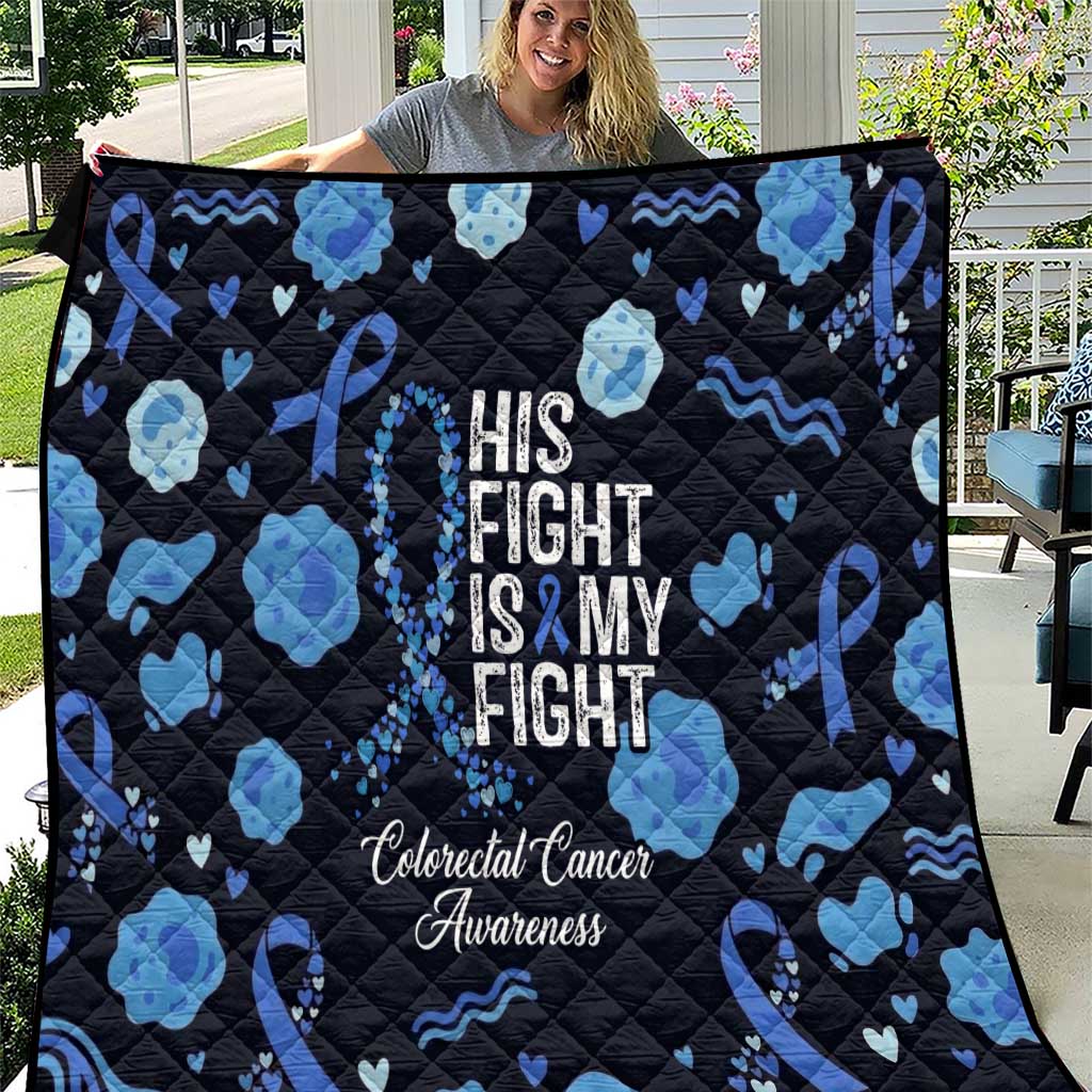 His Fight Is My Fight Colorectal Cancer Awareness Quilt Blue Ribbon Heart Pattern Illustration
