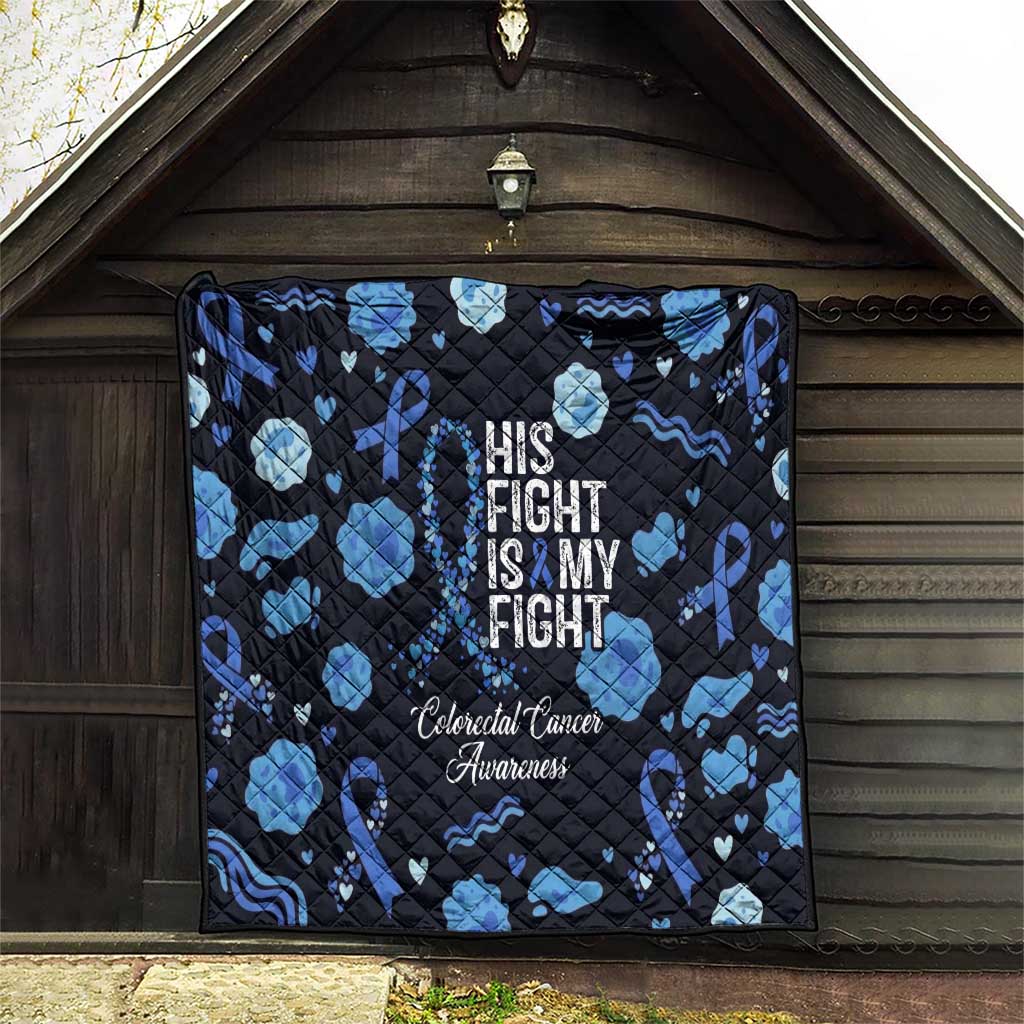 His Fight Is My Fight Colorectal Cancer Awareness Quilt Blue Ribbon Heart Pattern Illustration