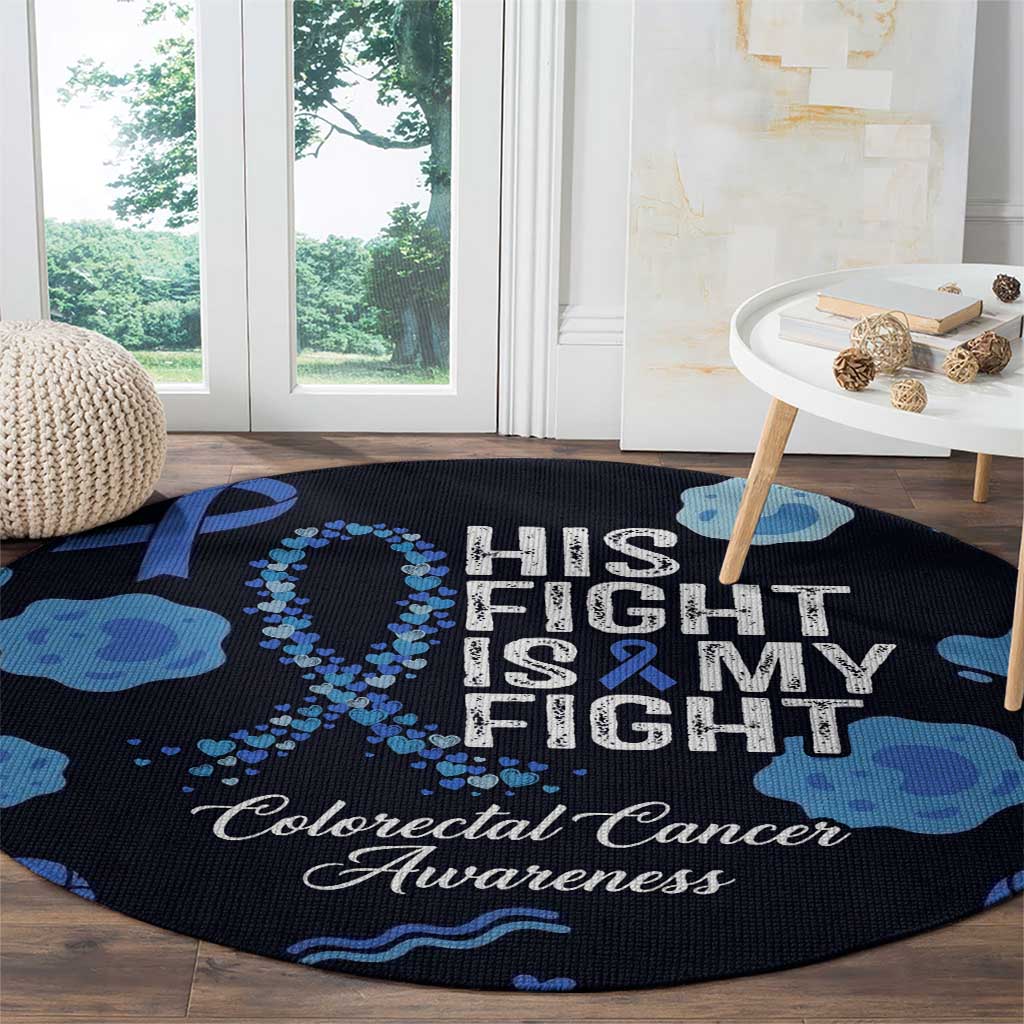 His Fight Is My Fight Colorectal Cancer Awareness Round Carpet Blue Ribbon Heart Pattern Illustration