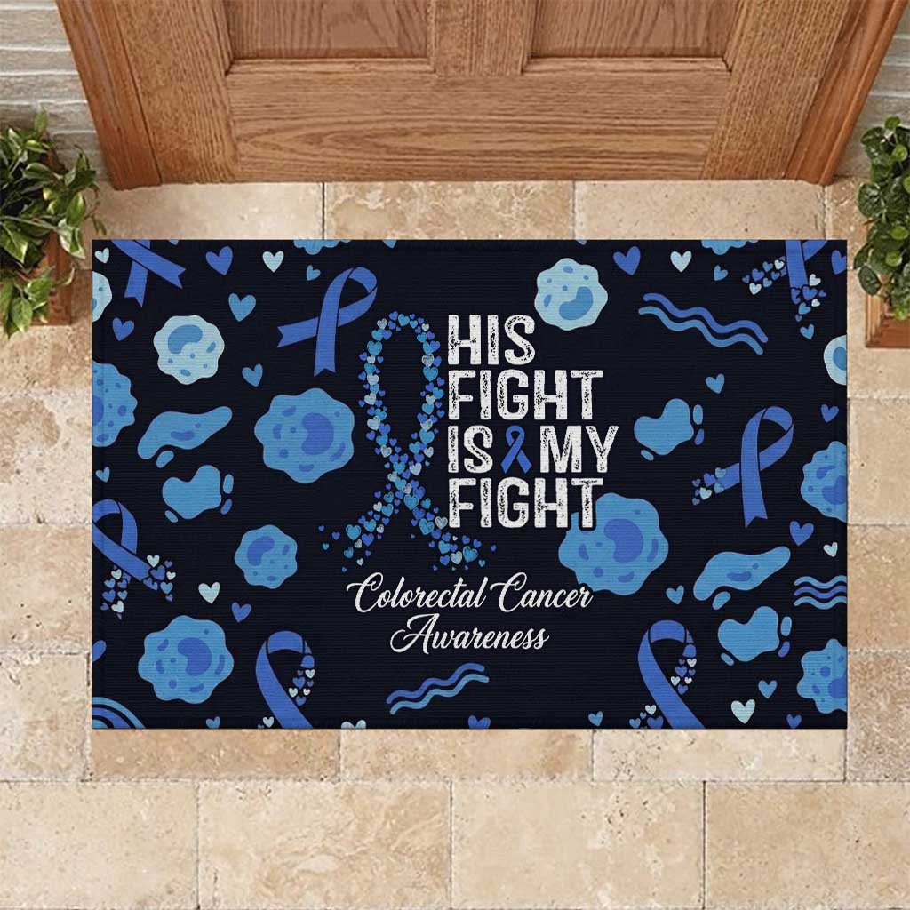 His Fight Is My Fight Colorectal Cancer Awareness Rubber Doormat Blue Ribbon Heart Pattern Illustration