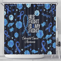 His Fight Is My Fight Colorectal Cancer Awareness Shower Curtain Blue Ribbon Heart Pattern Illustration