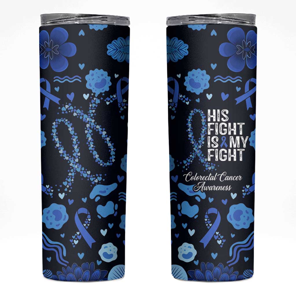 His Fight Is My Fight Colorectal Cancer Awareness Skinny Tumbler Blue Ribbon Heart Pattern Illustration