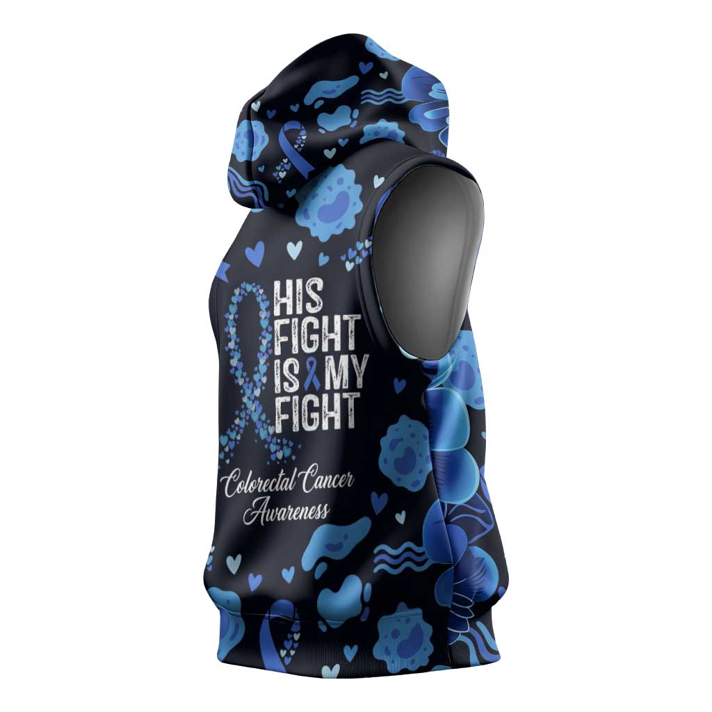 His Fight Is My Fight Colorectal Cancer Awareness Sleeveless Hoodie Blue Ribbon Heart Pattern Illustration