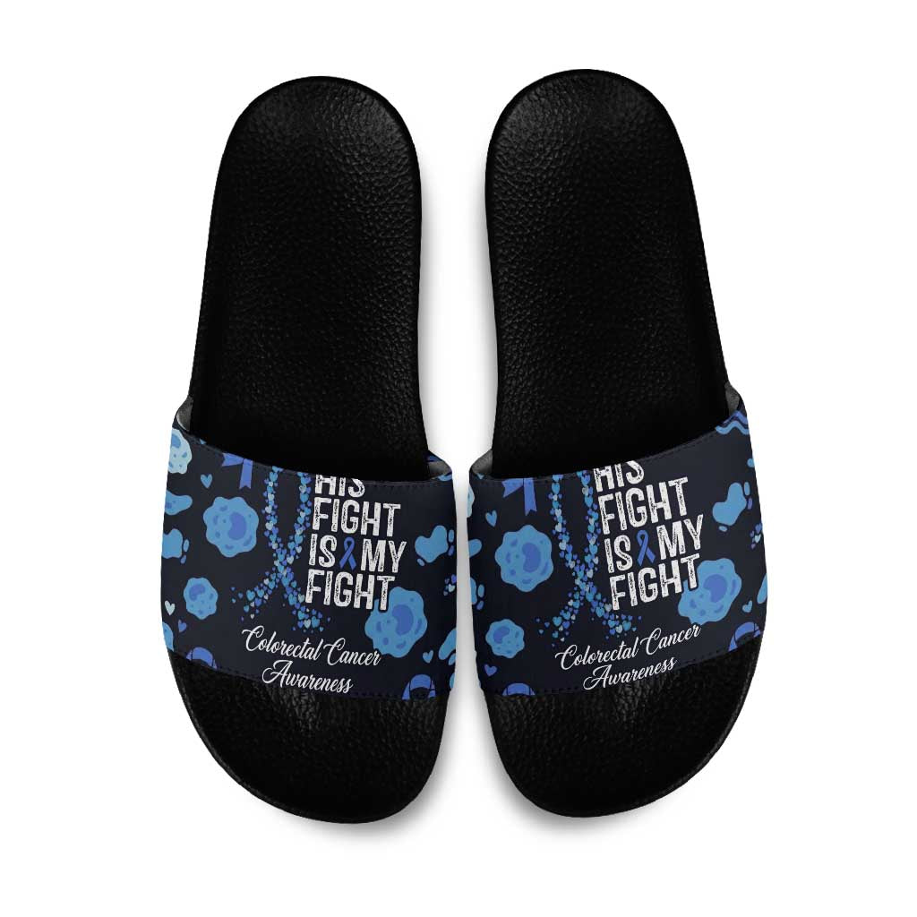 His Fight Is My Fight Colorectal Cancer Awareness Slide Sandals Blue Ribbon Heart Pattern Illustration