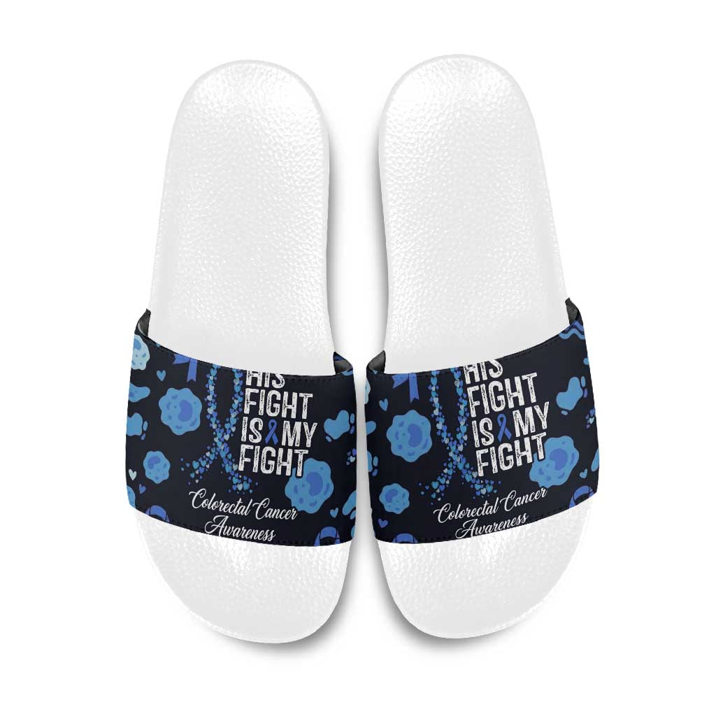 His Fight Is My Fight Colorectal Cancer Awareness Slide Sandals Blue Ribbon Heart Pattern Illustration