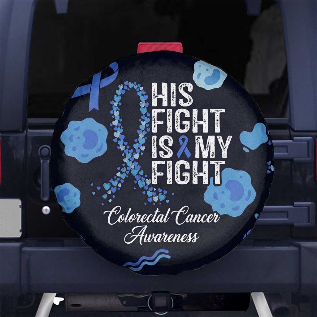 His Fight Is My Fight Colorectal Cancer Awareness Spare Tire Cover Blue Ribbon Heart Pattern Illustration