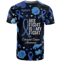 His Fight Is My Fight Colorectal Cancer Awareness T Shirt Blue Ribbon Heart Pattern Illustration