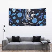 His Fight Is My Fight Colorectal Cancer Awareness Tapestry Blue Ribbon Heart Pattern Illustration