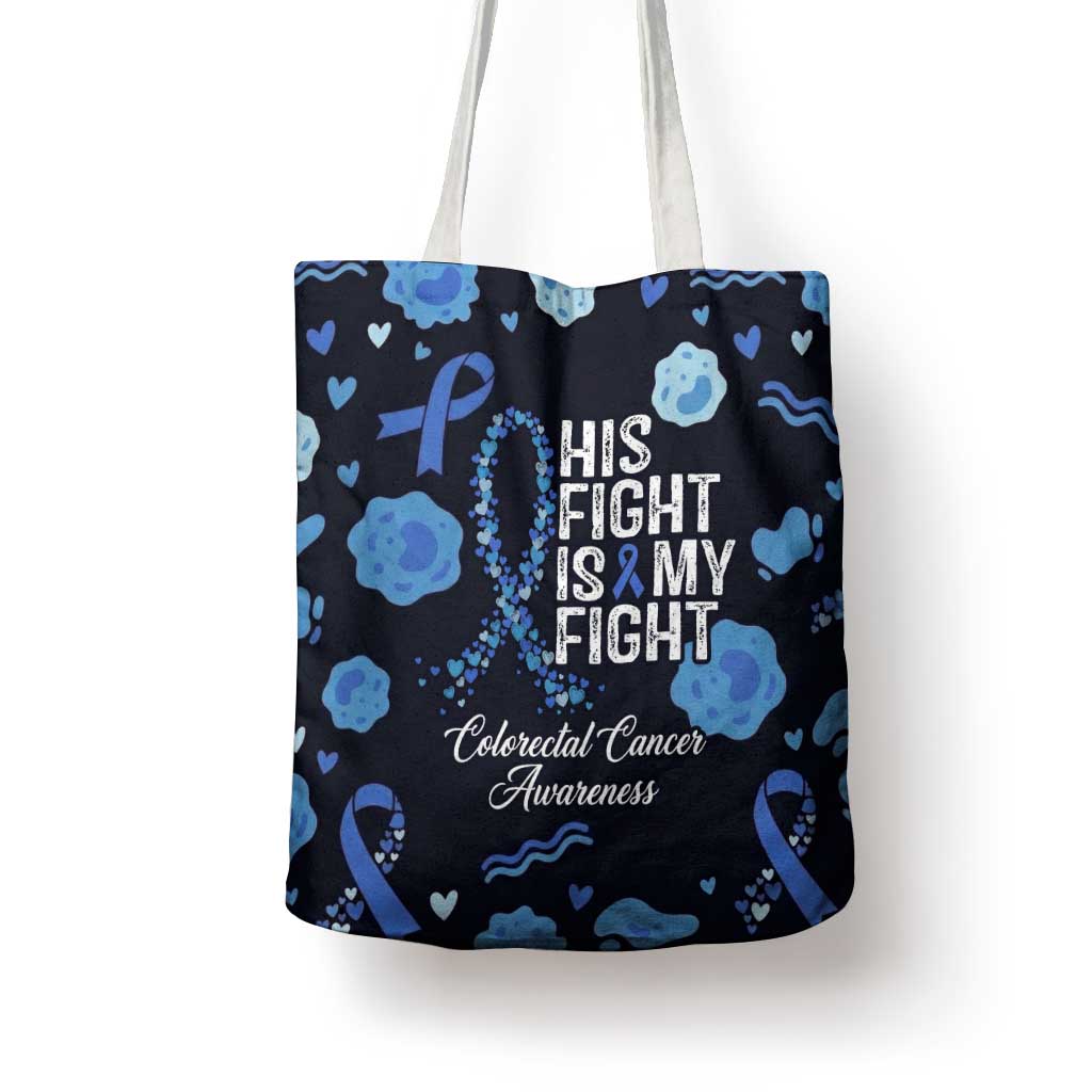 His Fight Is My Fight Colorectal Cancer Awareness Tote Bag Blue Ribbon Heart Pattern Illustration