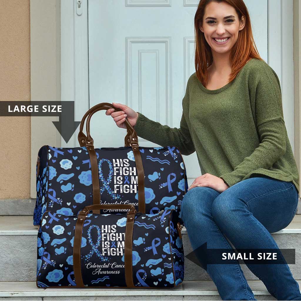 His Fight Is My Fight Colorectal Cancer Awareness Travel Bag Blue Ribbon Heart Pattern Illustration