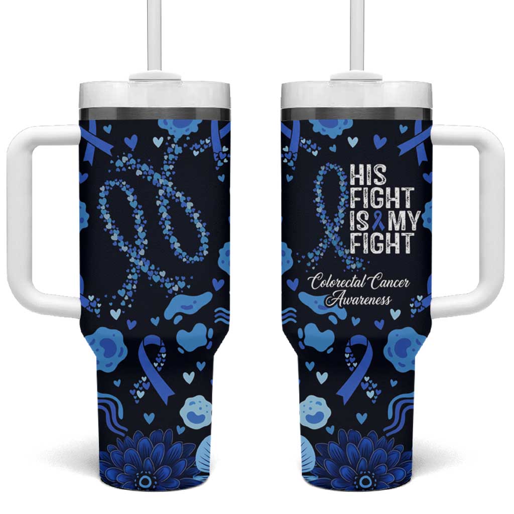 His Fight Is My Fight Colorectal Cancer Awareness Tumbler With Handle Blue Ribbon Heart Pattern Illustration