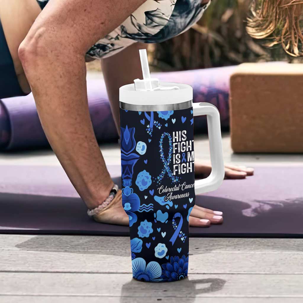 His Fight Is My Fight Colorectal Cancer Awareness Tumbler With Handle Blue Ribbon Heart Pattern Illustration