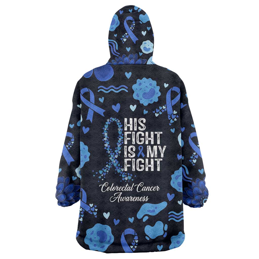 His Fight Is My Fight Colorectal Cancer Awareness Wearable Blanket Hoodie Blue Ribbon Heart Pattern Illustration