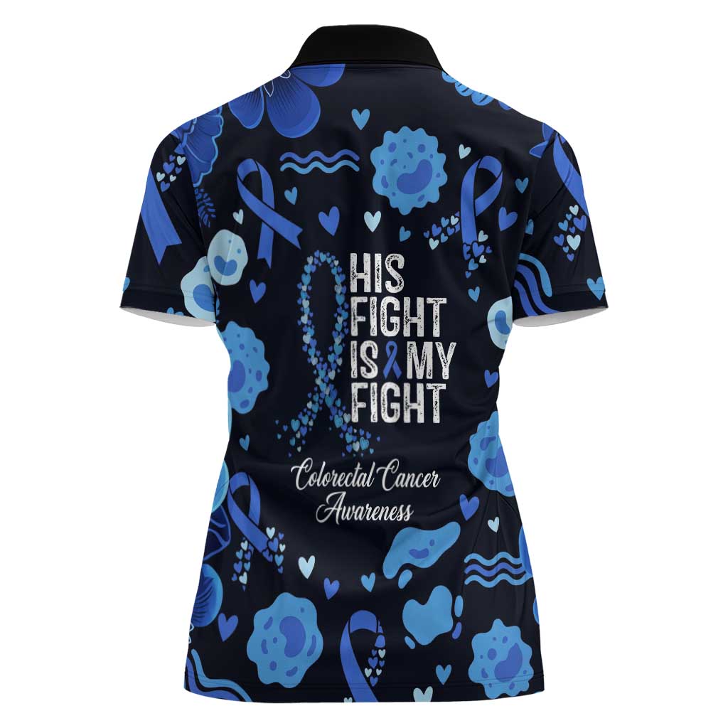 His Fight Is My Fight Colorectal Cancer Awareness Women Polo Shirt Blue Ribbon Heart Pattern Illustration