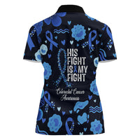 His Fight Is My Fight Colorectal Cancer Awareness Women Polo Shirt Blue Ribbon Heart Pattern Illustration