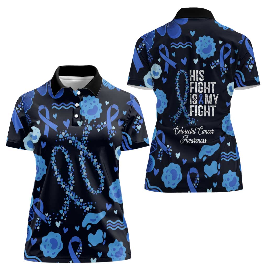 His Fight Is My Fight Colorectal Cancer Awareness Women Polo Shirt Blue Ribbon Heart Pattern Illustration