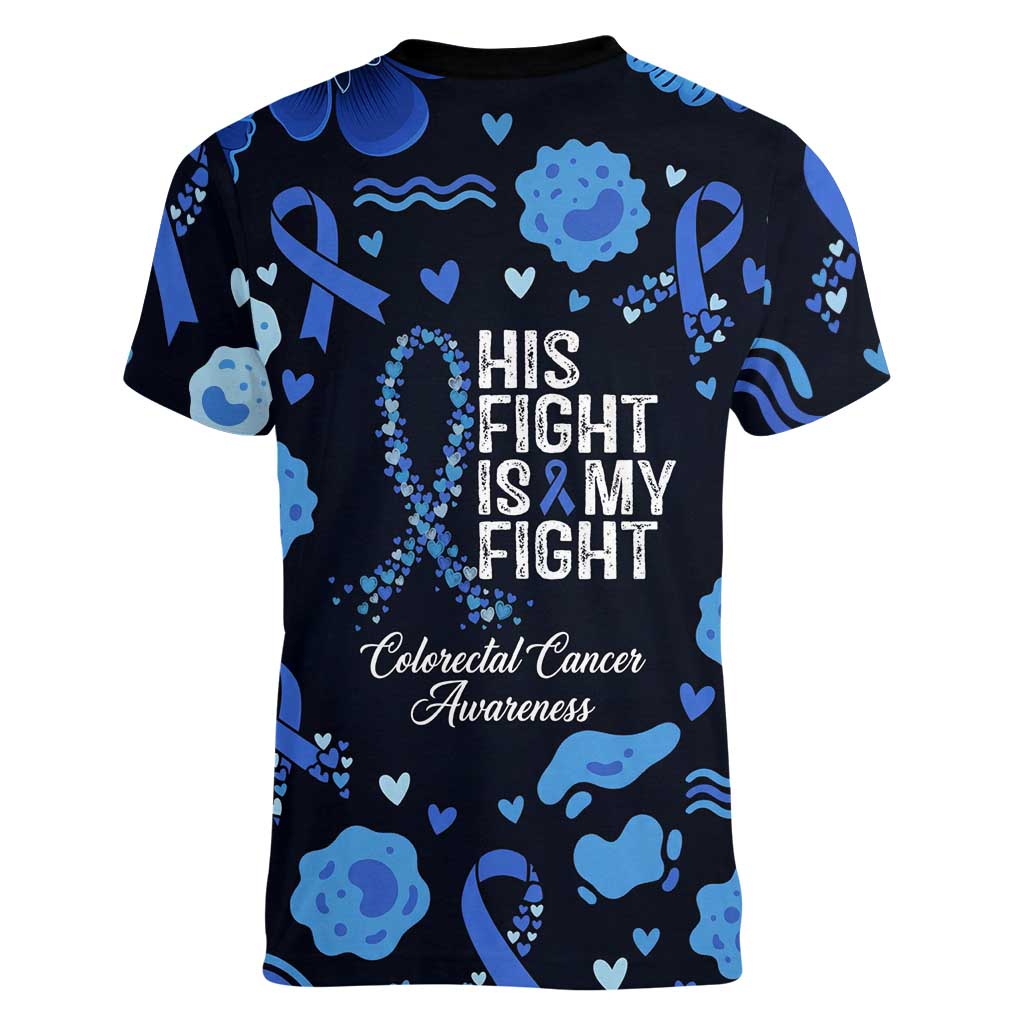 His Fight Is My Fight Colorectal Cancer Awareness Women V-Neck T-Shirt Blue Ribbon Heart Pattern Illustration